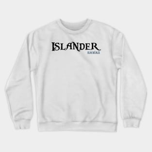 Islander - Hawaii Crewneck Sweatshirt